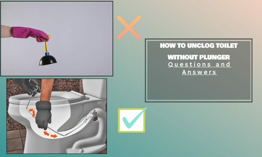 How to Unclog Toilet Without Plunger