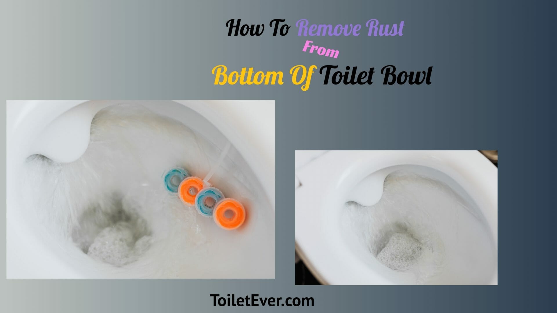 How To Remove Rust From Bottom Of Toilet Bowl